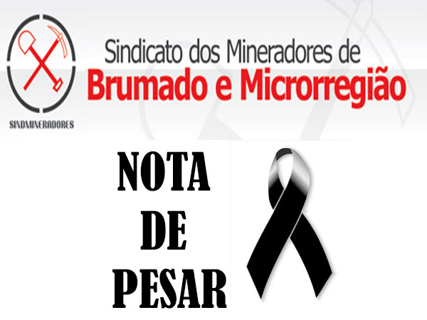 SINDMINERADORES: NOTA DE PESAR